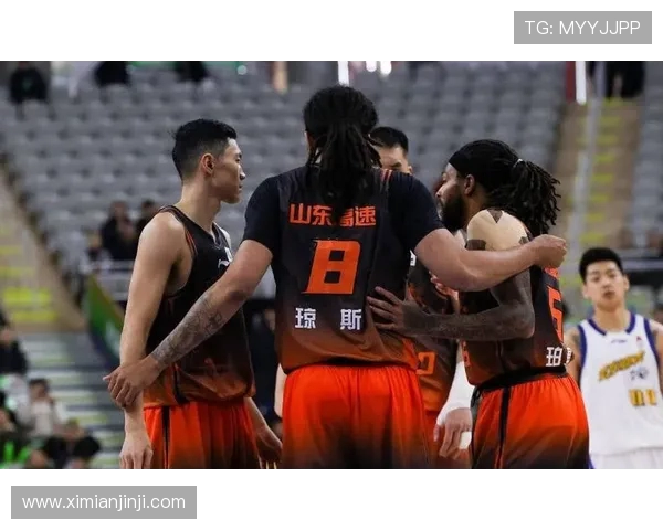 山东男篮对决江数队CBA直播精彩瞬间回顾与分析